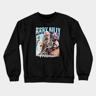 Uncle Baby Billy Righteous Gemstones Humor Crewneck Sweatshirt